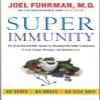 Super Immunity: A Comprehensive Nutritional Guide for a Healthier Life, Featuring a Two-Week Meal Plan, 85 Immunity-Boosting Recipes, and the Latest in Clinical and Nutritional Research view 1