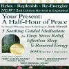 Your Present: A Half-Hour of Peace, 2nd Edition Revised and Expanded: 3 Soothing Guided Meditations for Deep Stress Relief, Effortless Sleep & Renewed Energy view 1