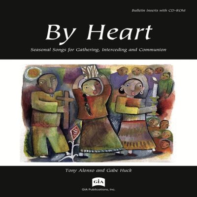 By Heart - Seasonal Songs for Gathering, Interceding and Communion (Bulletin Inserts with CD-ROM)