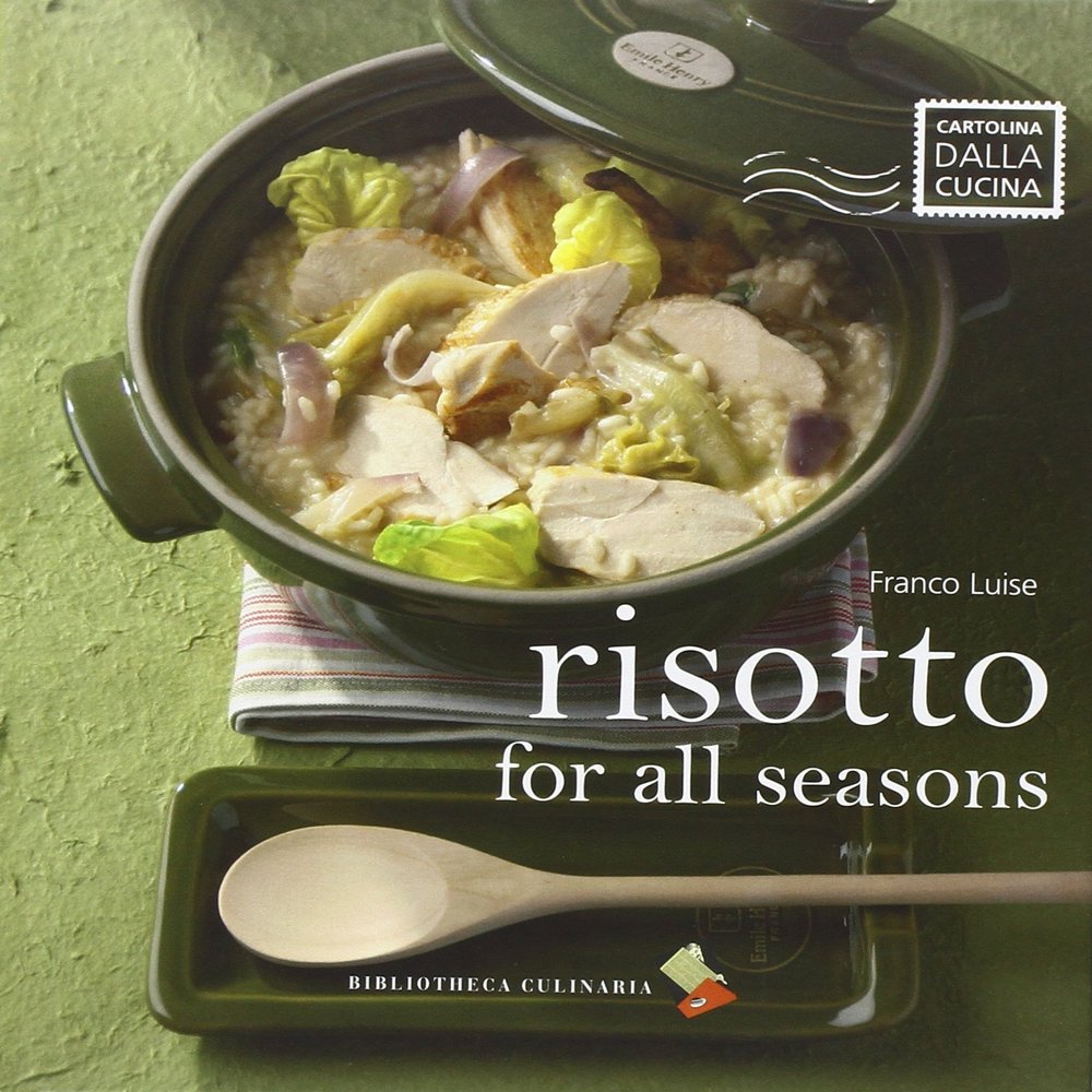 Franco Luise Risotto for All Seasons