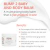 Visha Skincare Bump 2 Baby 5 in 1 Multitasking Body Balm, Soothes and Relieves Dry, Itchy Skin and Stretch Marks, Safe to Use During Pregnancy and Nursing and for Baby Massage 10 oz view 2