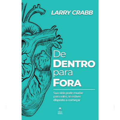 De dentro para fora [paperback] Crabb, Larry