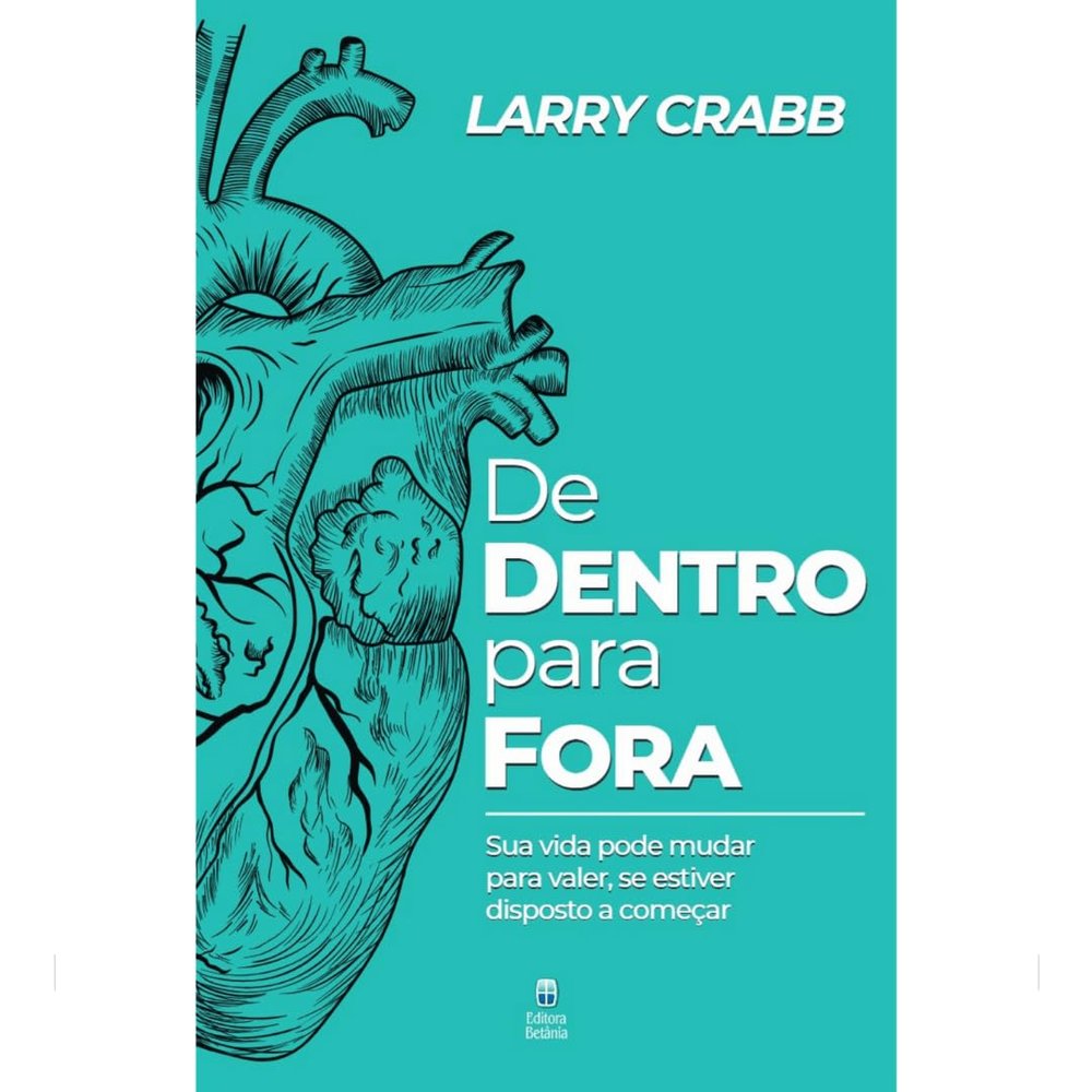 De dentro para fora [paperback] Crabb, Larry