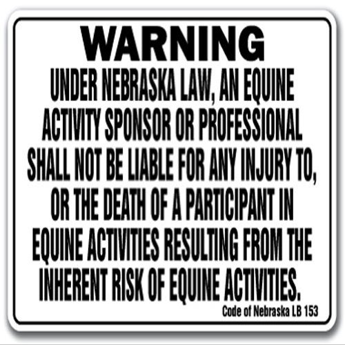 Nebraska Equine Sign Activity Liability Warning Statute Horse Farm Barn Stable