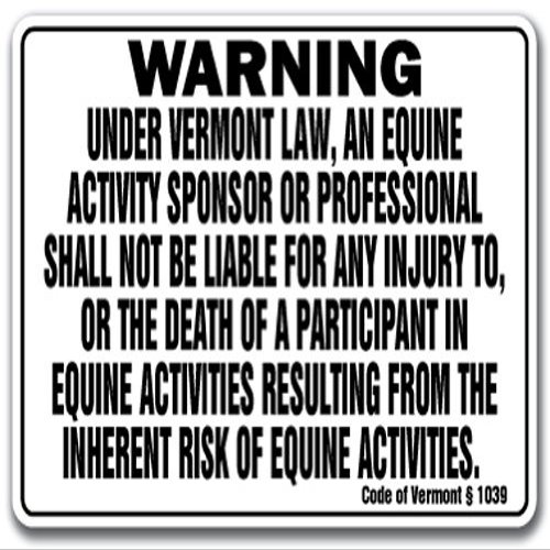 Vermont Equine Sign Activity Liability Warning Statute Horse Farm Barn Stable