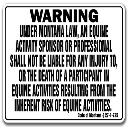 Montana Equine Sign Activity Liability Warning Statute Horse Farm Barn Stable