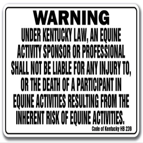 Kentucky Equine Sign Activity Liability Warning Statute Horse Farm Barn Stable