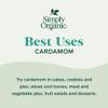 Simply Organic Cardamom, 2.82 Ounce, Certified Organic & Kosher, Aromatic, Subtly Spicy-Sweet, No ETO, Non Irradiated view 3