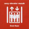 Sexy Elevator Muzak view 1