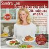 Sandra Lee Semi Homemade 20 minute meals view 1