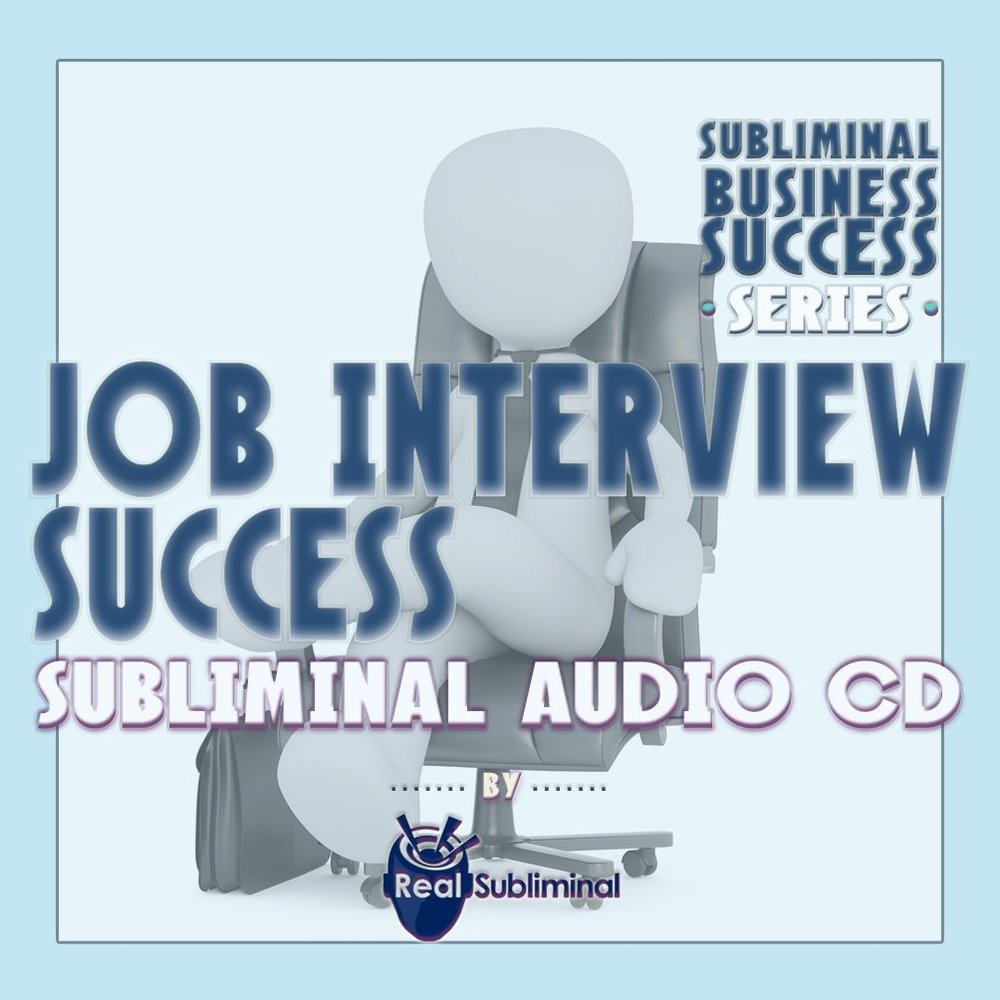 Subliminal Business Success Series: Successful Job Interview Subliminal Audio CD
