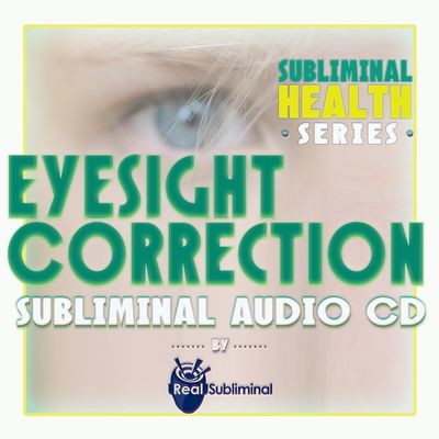 Subliminal Health Series: Eyesight Correction Subliminal Audio CD