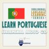 Subliminal Language Learning Series: Learn Portuguese Subliminal Audio CD view 1