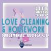 Life Success Series: Love Cleaning & Housework Subliminal Audio CD view 1