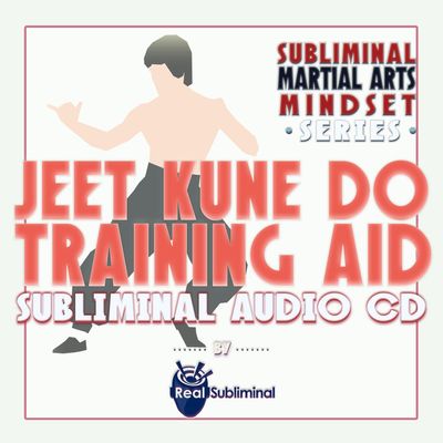 Subliminal Martial Arts Mindset Series: Jeet Kune Do Training Aid Subliminal Audio CD
