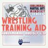 Subliminal Martial Arts Mindset Series: Wrestling Training Aid Subliminal Audio CD view 1