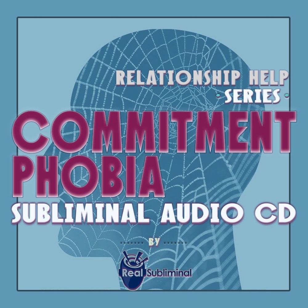 Subliminal Relationship Help Series: Commitment Phobia Subliminal Audio CD