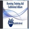 Subliminal Sports Mindset Series: Running Training Aid Subliminal Audio CD view 3