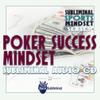 Subliminal Sports Mindset Series: Win At Poker Subliminal Audio CD view 1
