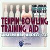 Subliminal Sports Mindset Series: Tenpin Bowling Training Aid Subliminal Audio CD view 1