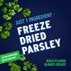 Litehouse Freeze Dried Parsley - Substitute for Fresh Parsley, Jar Equal to 3 Fresh Bunches, Seasoning for Food, Non-GMO, Gluten-Free - 0.30 Ounce view 2