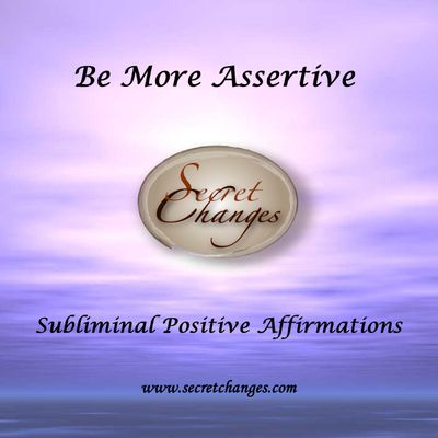 Subliminal Affirmations to Be More Assertive CD