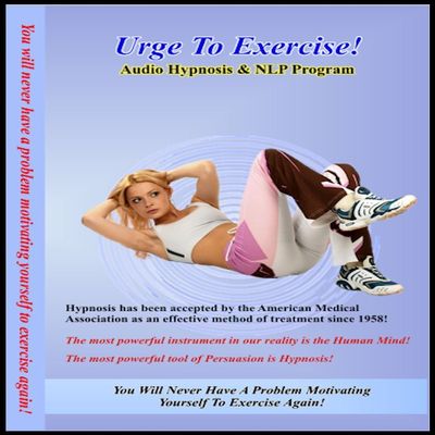 Neuro-Vision Urge to Exercise! Hypnosis & NLP CD Sends Your Exercise Motivation Skyrocketing & Transforms Exercising Into A Fun Experience, Without Any Will Power Involved