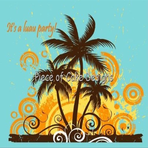 1/8 Sheet ~ Hawaiian Luau It's A Luau Party ~ Edible Cake/Cupcake Topper!!!