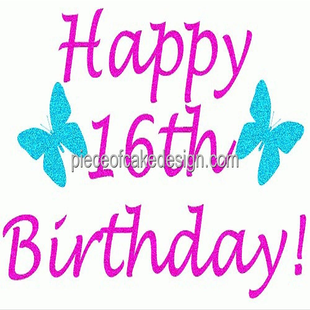 1/8 Sheet ~ Butterfly Happy 16th Birthday ~ Edible Cake/Cupcake Topper!!!