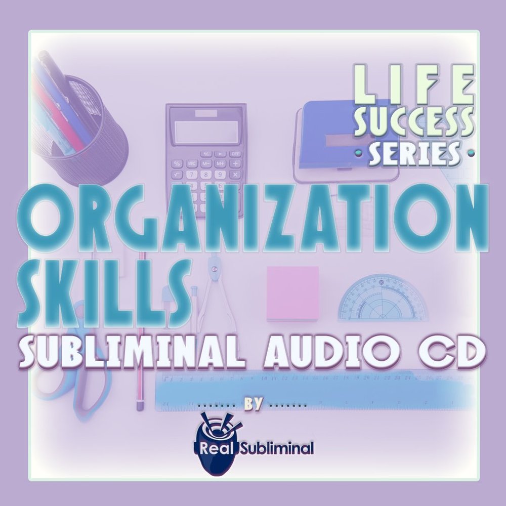 Life Success Series: Organization Skills Subliminal Audio CD