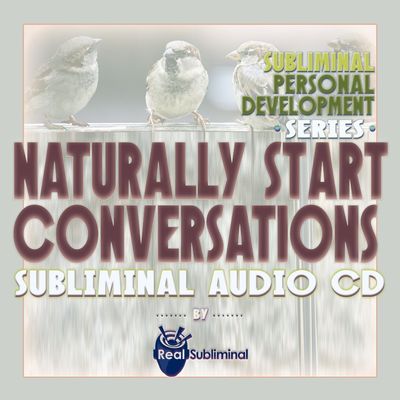 Personal Development Series: Naturally Start Conversations Subliminal Audio CD