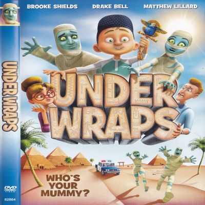 UNDER WRAPS (WHO,S YOUR MUMMY)