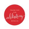 Andaz Press Circle Gift Label Stickers, Thank You for Celebrating with Us, Red, 40-Pack, Round Thanks Label for Baby Bridal Wedding Shower, Graduation, Label Party Favors Red Thank You Stickers view 1