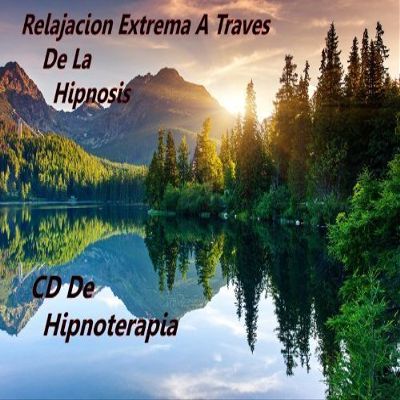 Relajacin Extrema a travs de la metfora de Hipnosis Ericksoniana del El Bosque, que Alivia la preocupacin, la ansiedad, el estrs o el nerviosismo (en espaol)