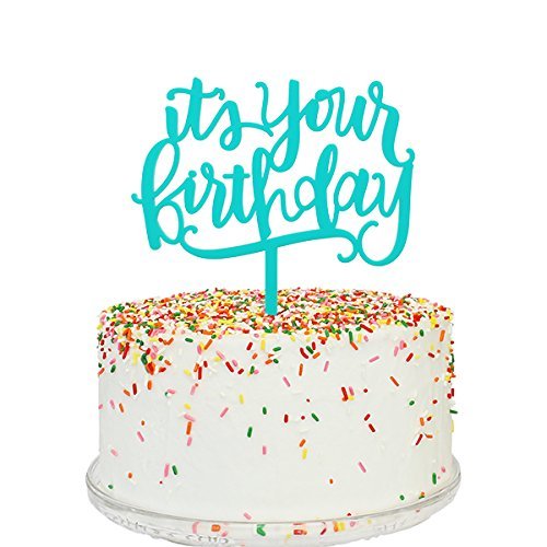 It's Your Birthday Cake Topper