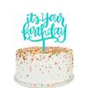 It's Your Birthday Cake Topper view 1