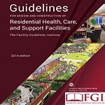 2014 FGI Guidelines for Design and Construction of Residential Health, Care, and Support Facilities
