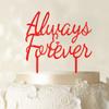 Always & Forever Custom Wedding Cake Topper Personalized Glitter Red Cake Topper Color Option Available 6"-7" Inches Wide view 1