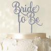 Bride To Be Wedding Cake Topper Custom Glitter Cake Topper Wedding Cake Decoration Available 6"-7" Inches Wide view 1