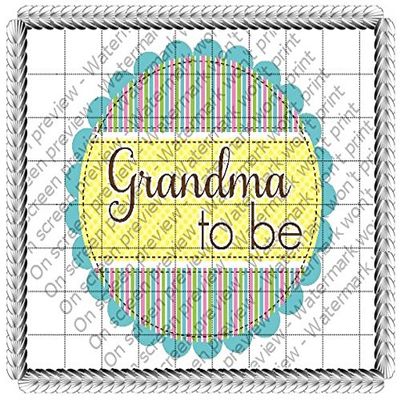 3" Round - Grandma To Be Baby Shower - Edible Cake/Cupcake Party Topper - D424
