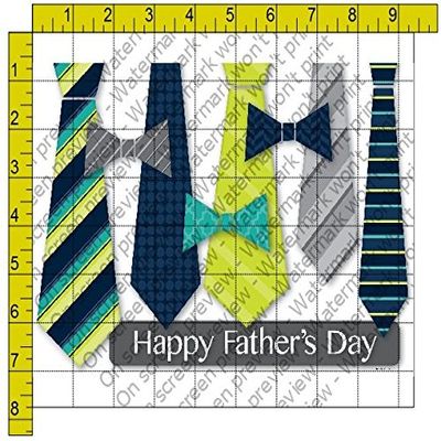 1/4 Sheet - Happy Father's Day Ties - Edible Cake/Cupcake Party Topper - D203
