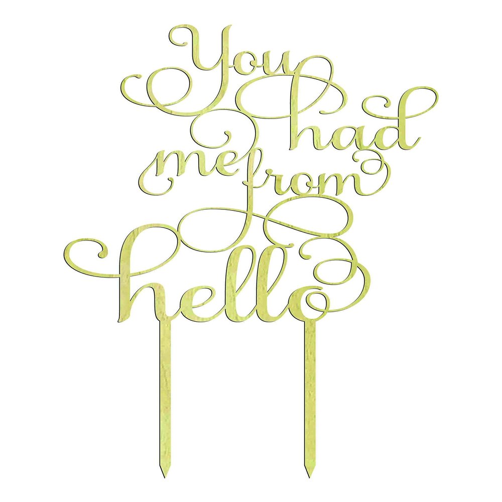You Had Me From Hello Custom Wooden Cake Topper Personalized Rustic Cake Topper Cake Decoration 5"-6" Inches Wide