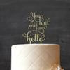 You Had Me From Hello Custom Wooden Cake Topper Personalized Rustic Cake Topper Cake Decoration 5"-6" Inches Wide view 2