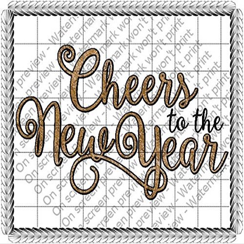 1/4 Sheet - Cheers to the New Year - Edible Cake/Cupcake Party Topper - D1471