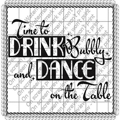 3" Round - Time to Drink Bubbly - Edible Cake/Cupcake Party Topper - D1472