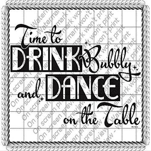 3" Round - Time to Drink Bubbly - Edible Cake/Cupcake Party Topper - D1472