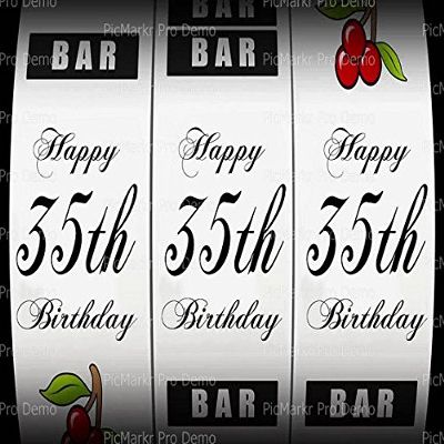 1/4 Sheet - 35th Birthday Casino Slot Machine - Edible Cake/Cupcake Party Topper - D21865