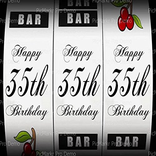 1/4 Sheet - 35th Birthday Casino Slot Machine - Edible Cake/Cupcake Party Topper - D21865