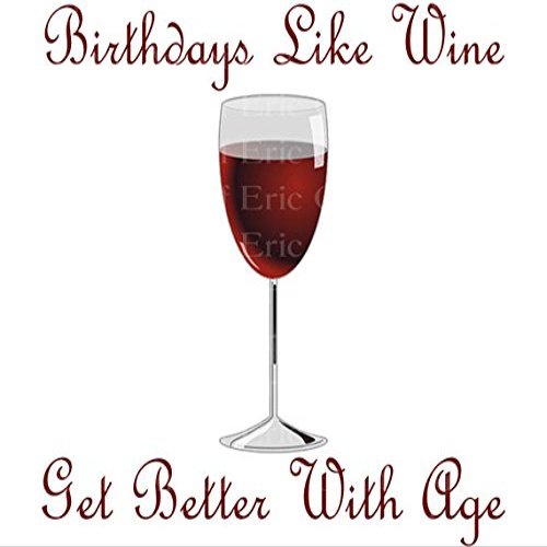 1/4 Sheet - Wine Glass Birthday - Edible Cake/Cupcake Party Topper - D21978