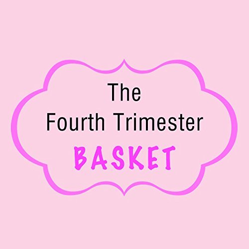 Fourth Trimester Basket